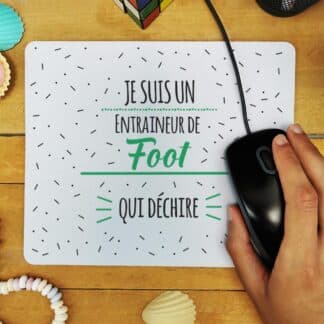 Tapis de souris "Je suis un entraineur de foot qui déchire"